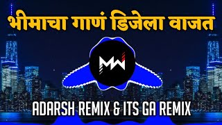 Bhimach Gaan DJ La Vajat  Adarsh Remix  Its GA Remix  Music World [upl. by Sybila]