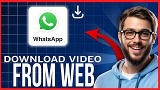 How To DOWNLOAD VIDEO From Whatsapp WEB  NOT ABLE To Download Video From Whatsapp Web FIX [upl. by Eerazed]