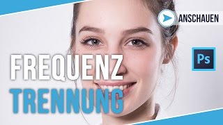 FREQUENZTRENNUNG IN PHOTOSHOP FÜR HAUT UND BEAUTY RETUSCHE  TUTORIAL DEUTSCH  72 [upl. by Gnok]