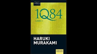 1Q84  Murakami Haruki  Audiolibro  Voz Humana  Capítulo 5 Libro 3 [upl. by Nnylrahc]