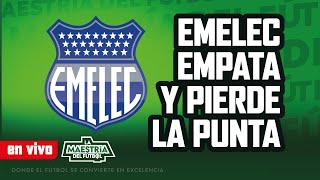 🚨 ATENCIÓN 🚨 LaMaestría EMELEC PIERDE LA PUNTA [upl. by Magena]