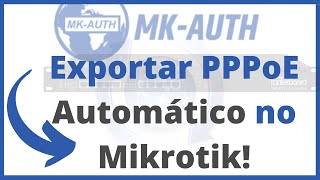 06  Script Exportação do Secrets Para o Mikrotik [upl. by Leahcim]