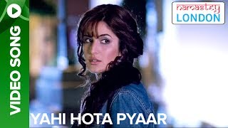 Yahi Hota Pyaar Full Video Song  Namastey London  Akshay Kumar amp Katrina Kaif [upl. by Mihar]