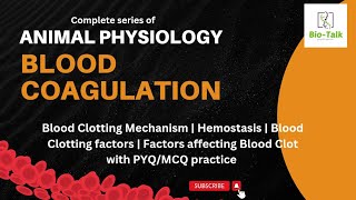 Blood Coagulation  Blood Clotting Mechanism  Hemostasis Blood Clotting factors  With PYQMCQ [upl. by Marka]