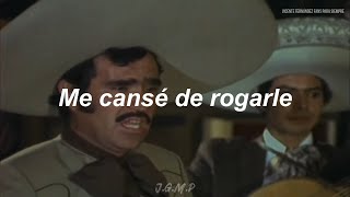 Vicente Fernández  Ella Me Canse De Rogarle Letra  Lyrics [upl. by Kcinnay]