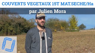 Couverts végétaux 15T MSHa  Julien Mora [upl. by Therron]