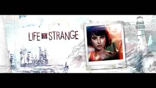 Life is Strange Ep1 Soundtrack  Credits [upl. by Purcell]