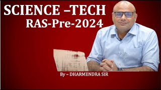 ScienceTech for RASpre 2024 by Dharmendra Sir [upl. by Leiria]