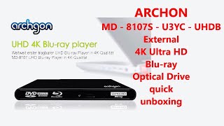 ARCHON Style  MD  8107S  U3YC  UHDB  External 4K Ultra HD Bluray Optical Drive quick unboxing [upl. by Odelia446]