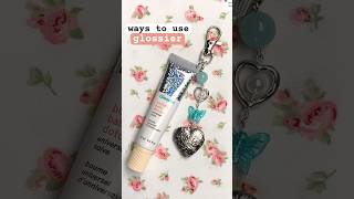 ways to use GLOSSIER balm dotcom 💋 lip gloss keychain  hacks diymakeup glossier makeuphacks [upl. by Budde377]