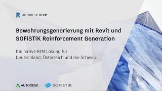 Bewehrungsgenerierung mit Revit und SOFiSTiK Reinforcement Generation [upl. by Eniruam363]