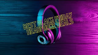 Best Headphones Black Friday Deals 2023 Updated [upl. by Harl]