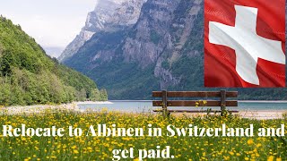 Relocate to Albinen in Switzerland and get paid [upl. by Lynde588]