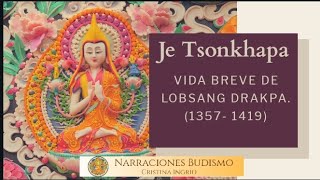 La Vida de Lama Tsongkhapa [upl. by Winchell]