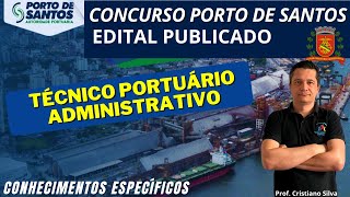 12  Concurso Porto de Santos  Técnico e Especialista Portuário  Conhecimentos Específicos [upl. by Uliram]