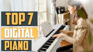 Best Digital Piano 2024 Top 7 Picks for All Levels [upl. by Sig]