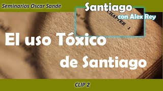 El uso tóxico de Santiago  Clip 2  Santiago 1 [upl. by Atilamrac]