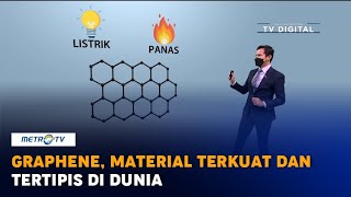 Metropedia Graphene Material Terkuat dan Tertipis di Dunia [upl. by Ecyoj]