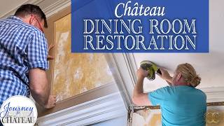 CHATEAU Dining Room RESTORATION Ceiling and 17th CENTURY Paneling [upl. by Espy]