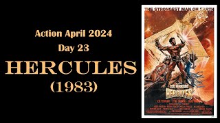 Action April 2024  Day 23 HERCULES 1983 [upl. by Ablem713]