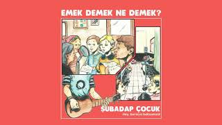 Emek Demek Ne Demek  Şubadap Çocuk  2020 [upl. by Netsirc]