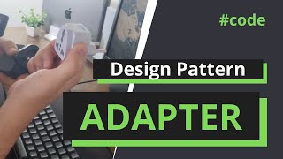 Adapter pattern um guia completo para iniciantes [upl. by Marylynne]