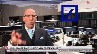 4 Gründe die Aktie der Deutschen Bank NICHT zu kaufen  Mick Knauff´s Daily 19052016 [upl. by Bradleigh399]