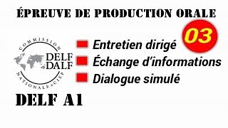 DELF A1  Production orale Entretien dirigé échange dinformations dialogue simulé  Video 03 [upl. by Mcleroy13]