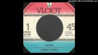 Danny Cardo  Gloria 1981 45rpm [upl. by Ettereve]