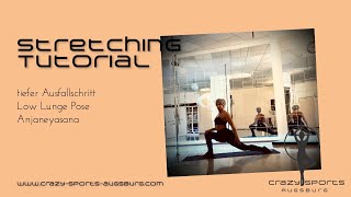 CrazySports Augsburg  Yoga Tutorial Ausfallschritt  Low Lunge Pose  Anjaneyasana [upl. by Ingar347]