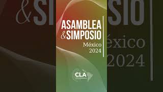 Asamblea y Simposio de CLA  2024 [upl. by Am]