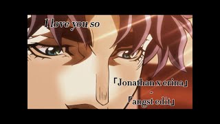 Spoilers for jjba part 1 i love you so  Jonathan x erina 「angst edit」 [upl. by Harias]