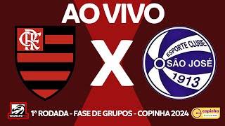 FLAMENGO X SÃO JOSÉ AO VIVO  1ª RODADA  FASE DE GRUPOS  COPINHA 2024 NARRAÇÃO RAFA PENIDO [upl. by Seely]