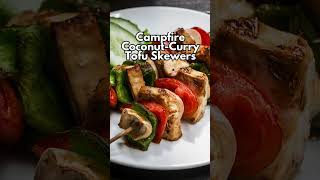 Campfire Vegan Recipe Ideas Delicious CoconutCurry Tofu Skewers [upl. by Niki]