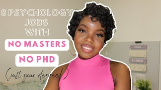 8 PSYCHOLOGY JOBS YOU CAN DO WITH A PSYCHOLOGY DEGREE NO MASTERS amp PHD  CEE THE TRAINEE COUNSELLOR [upl. by Joelynn]