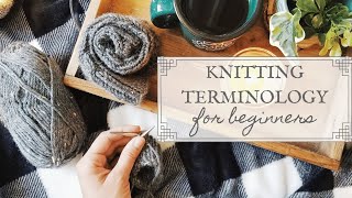 Knitting Terminology for Beginners [upl. by Ayirp182]