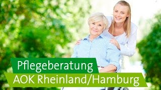 Pflegebedürftig Alle Service und Beratungsangebote der AOK RheinlandHamburg im Überblick [upl. by Hakeem514]