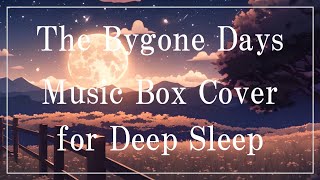 quotThe Bygone Days  Joe Hisaishiquot Music Box Cover for Sleep sleep sleepmusic relaxingmusic [upl. by Crane135]