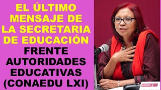 Soy Docente EL ÚLTIMO MENSAJE DE LA SECRETARIA DE EDUCACIÓN FRENTE AUTORIDADES EDUCATIVAS CONAEDU [upl. by Hterrag794]