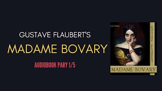 Madame Bovary FULL Audiobook part 1 Gustave Flaubert [upl. by Obellia938]