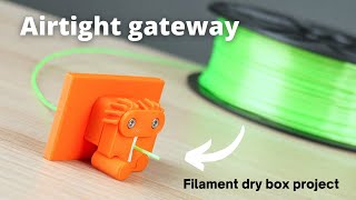 Airtight gateway for my filament dry box project [upl. by Emory]