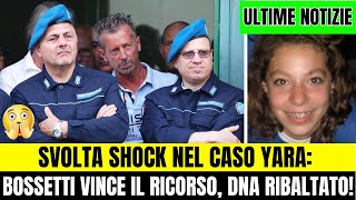 CASO YARA GAMBIRASIO  SVOLTA SHOCK NEL CASO YARA BOSSETTI VINCE IL RICORSO DNA RIBALTATO [upl. by Francklin]