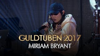 Miriam Bryant  Rocket I Guldtuben 2017 [upl. by Mariele]