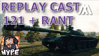 121 Replay Cast  Map Rant [upl. by Eetnahc]