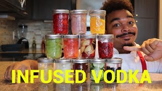 Making 12 Infused Vodkas at Home PT1 [upl. by Retla]