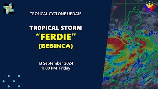 Press Briefing Tropical Storm FerdiePH BEBINCA  1100PM Update September 13 2024  Friday [upl. by Elmaleh235]