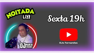 Noitada Live com DJ Marcio Fernandes 28062024 [upl. by Aynatal]