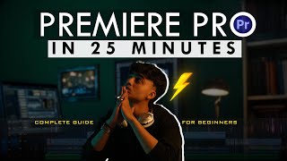 Premiere Pro for Beginners🔥 Quick 25Minute Tutorial [upl. by Yentruocal]