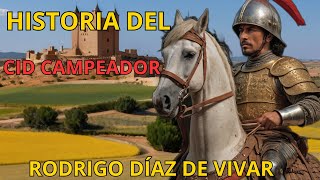 El Mio Cid  RODRIGO DIAZ DE VIVAR  Historia [upl. by Aicala13]