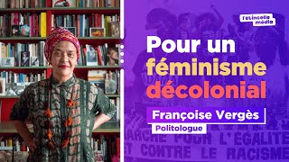 Décolonisation Féminisme Racisme  Françoise Vergès [upl. by Alysia]